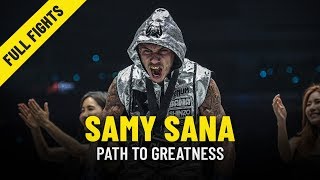 Samy Sanas Path To Greatness  ONE Feature amp Full Fights [upl. by Aikemehs]