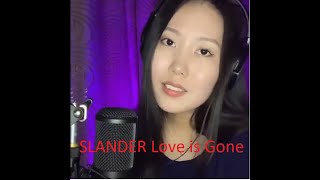 SLANDER  Love Is Gone cover [upl. by Marleen]