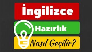 İngilizce Hazırlık Nasıl Geçilir [upl. by Tamarah]