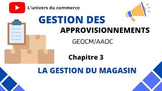 Approvisionnement chapitre 3 La gestion du magasin [upl. by Dianuj]