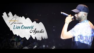 Aminux  Live Concert Agadir  أمينوكس  حفلة أكادير [upl. by Worlock]