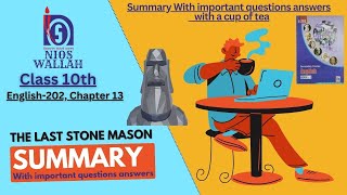 Chapter 13 The Last Stone Mason  English 202 Class 10 NIOS Open Board Summary and Notes [upl. by Gathard]