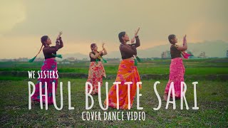 Phul Butte Sari  Cover Dance Video by We Sisters [upl. by Averir]