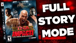 TNA iMPACT Full Story Mode [upl. by Aridnere]