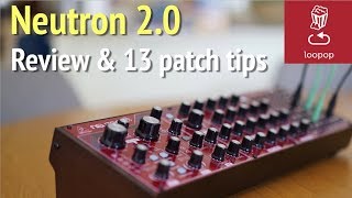 Review Behringer Neutron 20 whats new pros cons and 13 patch ideastips [upl. by Kilgore]