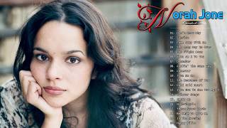 Norah Jones Greatest Hits  Norah Jones Full Album 2018 [upl. by Marba]