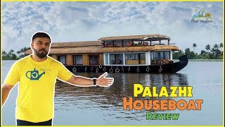 Palazhi Houseboat Review – Super Luxury Premium Houseboat in Kumarakom Kerala [upl. by Jacquette665]