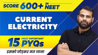 CURRENT ELECTRICITY  15 Most Important PYQs  NEET 2022 🔥 [upl. by Letti]