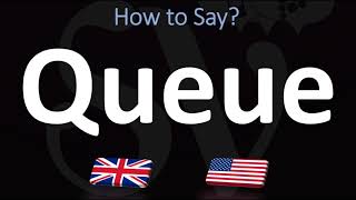 How to Pronounce Queue CORRECTLY [upl. by Imer]