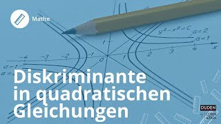 Die Diskriminante in quadratischen Gleichungen – so nutzt du sie  Mathe [upl. by Otte759]