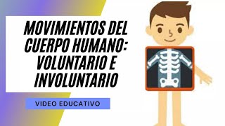 LOS MOVIMIENTOS DEL CUERPO HUMANO  MOVIMIENTO VOLUNTARIO E INVOLUNTARIO PARA NIÑOS [upl. by Iblok961]