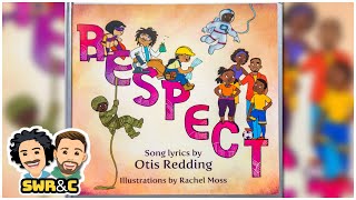 quotRespectquot by Otis Redding  READALOUD [upl. by Ahsiugal]