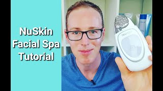 NuSkin US Facial Spa Tutorial [upl. by Kwarteng]