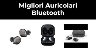 10 Migliori Auricolari Bluetooth nel 2021 [upl. by Nosnirb225]