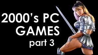 Best old PC games of 2000s part 3 [upl. by Zanahs]