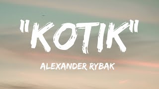 Alexander Rybak  quotКотикquot  quotKotikquot Lyrics [upl. by Olemrac]