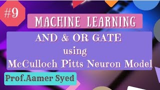 09 AND amp OR GATE Using McCulloch pitts Neuron Model [upl. by Elleirda]