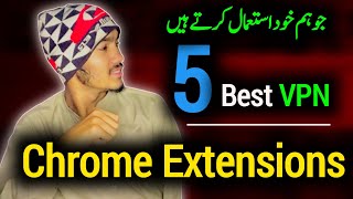 Top 5 free VPN Chrome extensions  free VPN Download  Faisal Jahangir [upl. by Andromeda928]