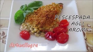 TRANCIO DI PESCE SPADA GRATINATO AL FORNO [upl. by Egni751]