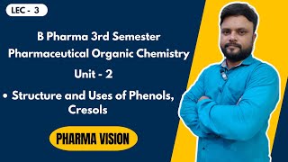 Structure and Uses of Phenols amp Cresols  L3  3rd Sem  Unit 2  Pharmaceutical Organic Chemistry [upl. by Meedan]