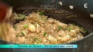 08092014 Recette de saison  rôti de porc aux cèpes [upl. by Airdnahc964]