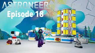 Astroneer Ep18  Making A Battery Tower Printing the Ultimate Mining Rover [upl. by Attiuqahs]