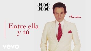 José José  Entre Ella y Tú Cover Audio [upl. by Mich850]