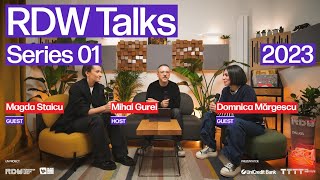 RDW Talks Magda Stanciu Domnica Mărgescu Series 1 [upl. by Acimad]