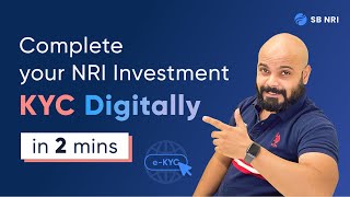 Complete your NRI Investment KYC Digitally [upl. by Delphine]