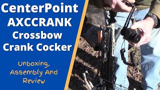 CenterPoint AXCCRANK Crossbow Crank Cocking Device UNBOXING ASSEMBLY amp REVIEW [upl. by Nnyllaf]