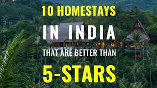 10 HOMESTAYS IN INDIA THAT ARE BETTER THAN 5STARS [upl. by Zamora]