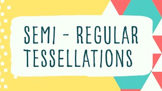 What Are Semiregular Tessellations [upl. by Tull792]