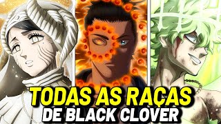 TODAS AS RAÇAS DE BLACK CLOVER EXPLICADAS [upl. by Namor290]