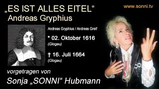 Deutsche Literatur „Es ist alles eitel“ – Andreas Gryphius mit Sonja „SONNI“ Hubmann [upl. by Baird]