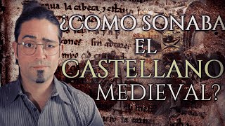 🗡️Cómo SONABA el CASTELLANO MEDIEVAL Parte 1⚔️ Las Aventuras del tío Kev [upl. by Lamarre209]