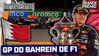 VERSTAPPEN SOBRA NA F1 NO BAHREIN ALONSO 3º LECLERC ABANDONA  Briefing [upl. by Nirag]