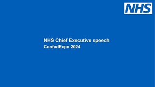 NHS Chief Executive speech NHS ConfedExpo 2024 [upl. by Ronn]