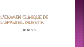 SEMIOLOGIE  L’examen clinique de l’appareil digestif [upl. by Morgun]