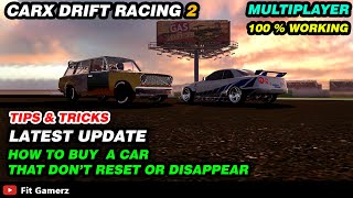 CarX Drift Racing 2 Car Modification Reset Or Disappear  Tips amp Tricks  How To Buy Cars [upl. by Armbruster110]