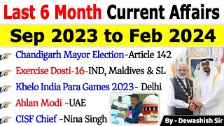 Last 6 Months Current Affairs 2024  September 2023 To February 2024 Important Current Affairs 2024 [upl. by Deeas851]