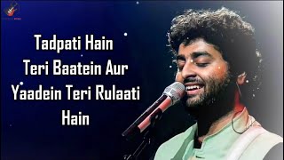 Tadpati Hai Teri Baatein LYRICS  Arijit Singh Sakina Khan [upl. by Einaffyt282]