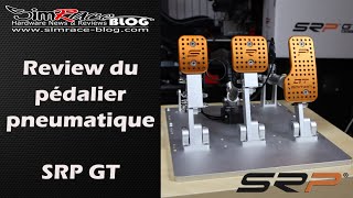 Review du pédalier pneumatique SRP GT Sim Racing Pro  SimraceBlog [upl. by Wieren]