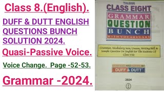 QuasiPassive Voice class 8 English DUFF amp DUTT ENGLISH QUESTION BUNCH SOLUTION 2024 Page 5253 [upl. by Aelaza907]