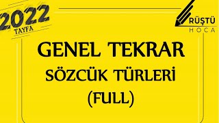 Genel Tekrar  Sözcük Türleri FULL  RÜŞTÜ HOCA [upl. by Fiertz]