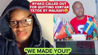 NYAKO CALLED OUT FOR QUITTING KENYAN TIKTOK BT MALISAFI😮🙆‍♀️ [upl. by Ahtekahs]