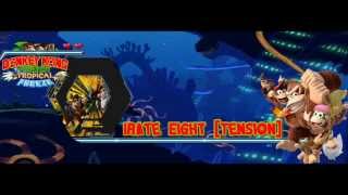 Donkey Kong Country Tropical Freeze  Irate Eight Tension Extended HD [upl. by Drofkcor]