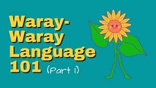 Waraywaray Language 101 Part 1 [upl. by Esereht934]