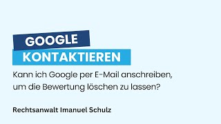 Wie man Google Bewertungen und Rezensionen löscht  Google selbst anschreiben [upl. by Kala]