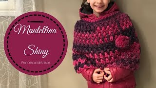 Mantellina Shiny I Cappa alluncinetto per bambina I Crochet for kids I video tutorial [upl. by Lebana]