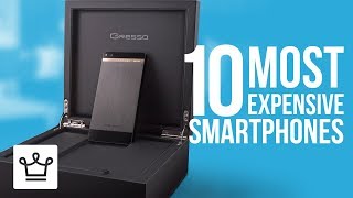 Top 10 Most Expensive Smartphones In The World [upl. by Ketty]